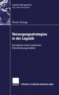 Book Cover for Versorgungsstrategien in Der Logistik by Florian Schupp