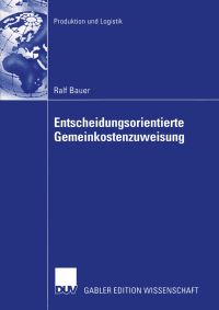 Book Cover for Entscheidungsorientierte Gemeinkostenzuweisung by Ralf Bauer