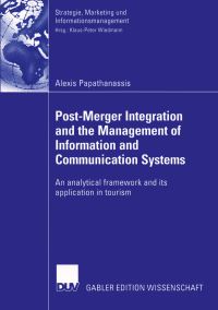 Book Cover for Post-Merger Integration and the Management of Information and Communication Systems by Alexis Papathanassis
