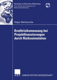 Book Cover for Kreditrisikomessung Bei Projektfinanzierungen Durch Risikosimulation by Holger Werthschulte