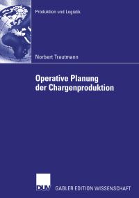 Book Cover for Operative Planung Der Chargenproduktion by Norbert Trautmann