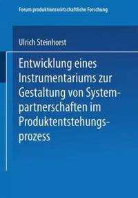 Book Cover for Entwicklung Eines Instrumentariums Zur Gestaltung Von Systempartnerschaften Im Produktentstehungsprozess by Ulrich Steinhorst