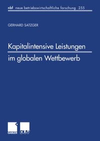 Book Cover for Kapitalintensive Leistungen Im Globalen Wettbewerb by Gerhard Satzger