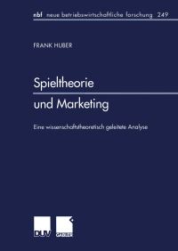 Book Cover for Spieltheorie Und Marketing by Frank Huber