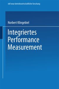 Book Cover for Integriertes Performance Measurement by Norbert Klingebiel