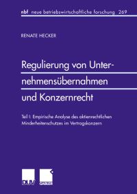 Book Cover for Regulierung Von Unternehmensübernahmen Und Konzernrecht by Renate Hecker