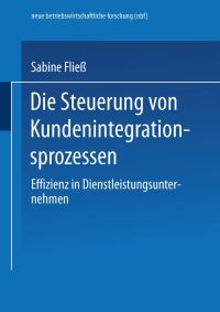 Book Cover for Die Steuerung Von Kundenintegrationsprozessen by Sabine Fliess