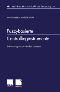 Book Cover for Fuzzybasierte Controllinginstrumente by Magdalena MißlerBehr