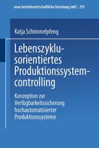 Book Cover for Lebenszyklusorientiertes Produktionssystemcontrolling by Katja Schimmelpfeng