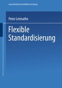 Book Cover for Flexible Standardisierung by Peter Letmathe