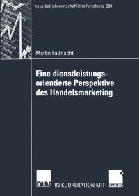 Book Cover for Eine Dienstleistungsorientierte Perspektive Des Handelsmarketing by Martin Fassnacht