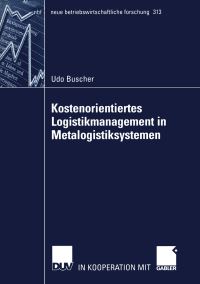 Book Cover for Kostenorientiertes Logistikmanagement in Metalogistiksystemen by Udo Buscher