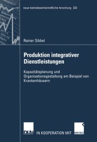 Book Cover for Produktion Integrativer Dienstleistungen by Rainer Sibbel