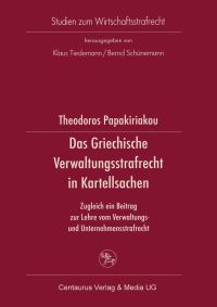Book Cover for Das Griechische Verwaltungsrecht in Kartellsachen by Theodor Papakiriakou