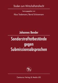 Book Cover for Sonderstraftatbestände Gegen Submissionsabsprachen by Johannes Bender