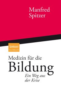 Book Cover for Medizin Für Die Bildung by Manfred Spitzer