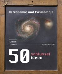 Book Cover for 50 Schlüsselideen Astronomie Und Kosmologie by Joanne Baker