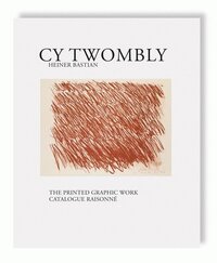 Book Cover for Cy Twombly by Cy Twombly, Heiner Bastian