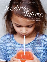 Book Cover for Feeding the Future by Tali Shine, Lohralee Astor