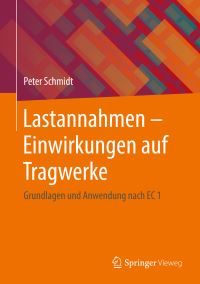 Book Cover for Lastannahmen - Einwirkungen Auf Tragwerke by Peter Schmidt