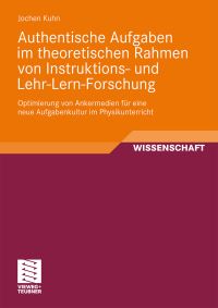 Book Cover for Authentische Aufgaben Im Theoretischen Bereich Von Instruktions- Und Lehr-Lern-Forschung by Jochen Kuhn