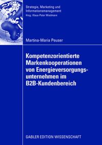 Book Cover for Kompetenzorientierte Markenkooperationen Von Energieversorgungsunternehmen Im B2B-Kundenbereich by MartinaMaria Peuser