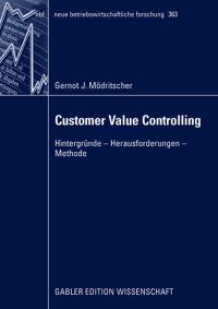 Book Cover for Customer Value Controlling by Gernot Mödritscher