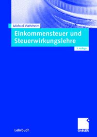 Book Cover for Einkommensteuer Und Steuerwirkungslehre by Michael Wehrheim