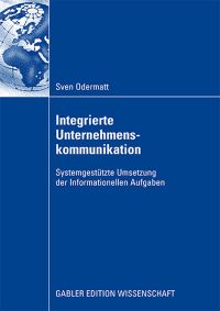 Book Cover for Integrierte Unternehmenskommunikation by Sven Odermatt
