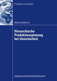 Book Cover for Hierarchische Produktionsplanung Bei Unsicherheit by Marina Gebhard