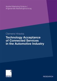 Book Cover for Technology Acceptance of Connected Services in the Automotive Industry by Clemens Hiraoka