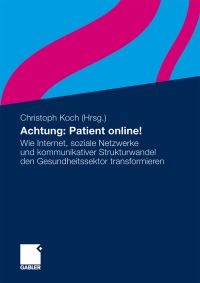 Book Cover for Achtung: Patient Online! by Christoph Koch