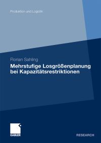 Book Cover for Mehrstufige Losgröenplanung Bei Kapazitätsrestriktionen by Florian Sahling