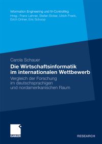 Book Cover for Die Wirtschaftsinformatik Im Internationalen Wettbewerb by Carola Schauer