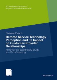 Book Cover for Remote Service Technology Perception and Its Impact on Customer-Provider Relationships by Stefanie Paluch