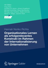 Book Cover for Organisationales Lernen Als Erfolgsrelevantes Konstrukt Im Rahmen Der Internationalisierung Von Unternehmen by Hannah Noriko Richta