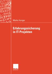 Book Cover for Erfahrungssicherung in IT-Projekten. DUV Wirtschaftsinformatik by Marko Hunger