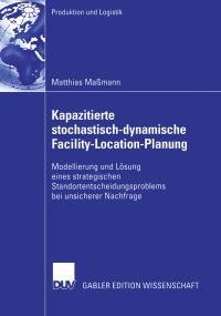 Book Cover for Kapazitierte Stochastisch-Dynamische Facility-Location-Planung by Matthias Maßmann
