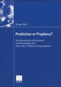 Book Cover for Prediction or Prophecy? by Gregor Betz