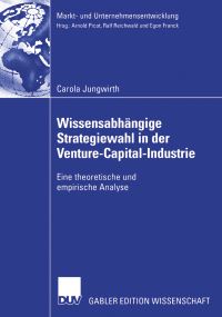 Book Cover for Wissensabhängige Strategiewahl in Der Venture-Capital-Industrie by Carola Jungwirth
