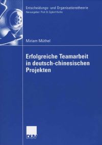 Book Cover for Erfolgreiche Teamarbeit in Deutsch-Chinesischen Projekten by Miriam Müthel
