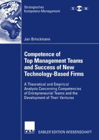 Book Cover for Competence of Top Management Teams and Success of New Technology-Based Firms by Jan Brinckmann