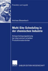 Book Cover for Multi-Site-Scheduling in Der Chemischen Industrie by Andreas Biesenbach