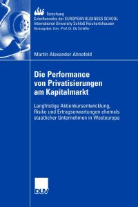 Book Cover for Die Performance Von Privatisierungen Am Kapitalmarkt by Martin Alexander Ahnefeld