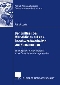 Book Cover for Der Einfluss Des Marktklimas Auf Das Beschwerdeverhalten Von Konsumenten by Patrick Lentz