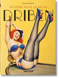 Book Cover for The Little Book of Pin-Up Driben by Peter Driben, Dian Hanson, Egbert Baqué, Cyril Frey