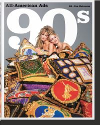 Book Cover for All-American Ads. 90S by Jim Heimann,  Jim Heimann