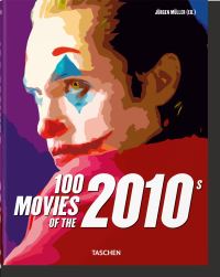 Book Cover for 100 Movies of the 2010S by Jürgen Müller