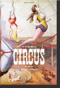 Book Cover for The Circus, 1870S-1950S by Fred Dahlinger, Linda Granfield