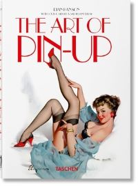 Book Cover for The Art of Pin-Up by Dian Hanson, Sarahjane Blum, Louis K Meisel